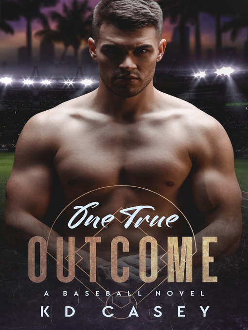 Title details for One True Outcome by KD Casey - Available